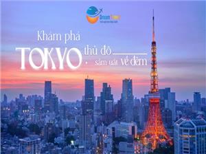 Khám Phá Tokyo Với Những Trải Nghiệm Đầy Hấp Dẫn Về Đêm